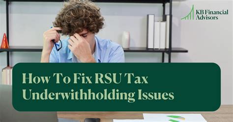 How To Fix RSU Tax Underwithholding Issues