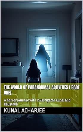 The World of Paranormal Activities ( Part one): A horror journey with ...