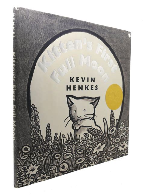 KITTEN'S FIRST FULL MOON | Kevin Henkes | First Edition; First Printing