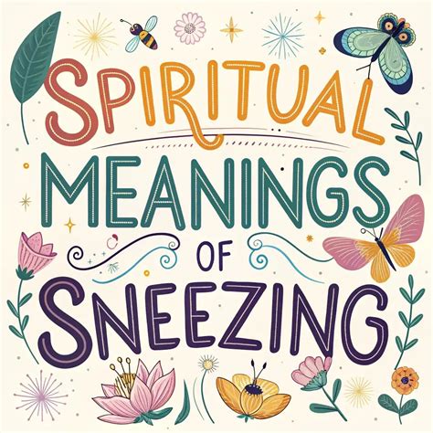 11 Spiritual Meanings Of Sneezing: Surprising Messages
