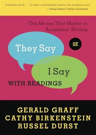 Buy They Say / I Say: The Moves That Matter in Academic Writing, with ...