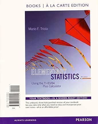 Buy Elementary Statistics Using the TI-83/84 Plus Calculator Book ...