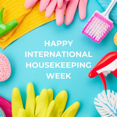 Celebrating our housekeepers at International Housekeeping Week ...