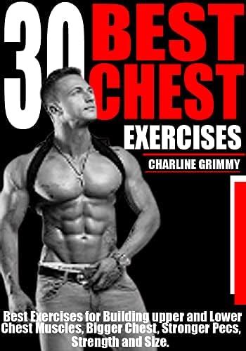 30 BEST CHEST EXERCISES: Best Exercises for Building Upper and lower ...