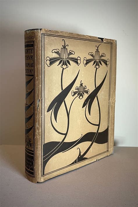 Le Morte D'Arthur - The Birth Life and Acts of King Arthur of His Noble Knights of the Round ...