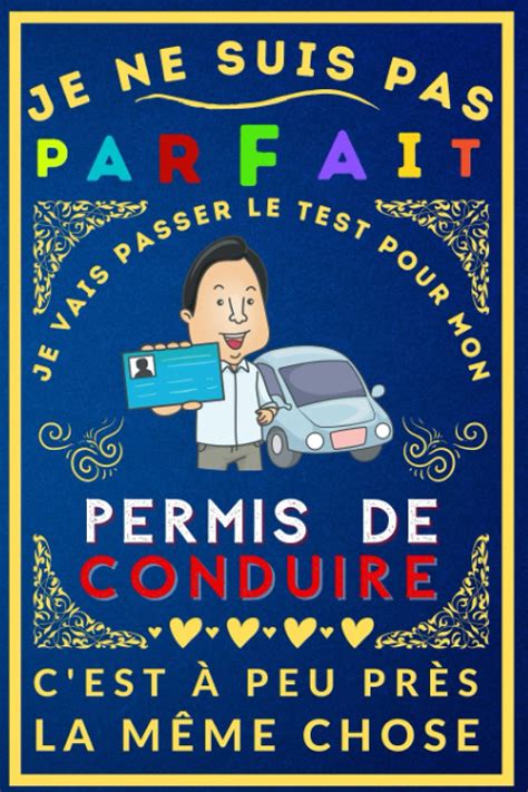 Buy je ne suis pas parfait je vais passer le test pour mon permis de ...
