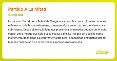 Significado de la canción PARTIDO A LA MITAD (Cangrena) - LETRAS.COM