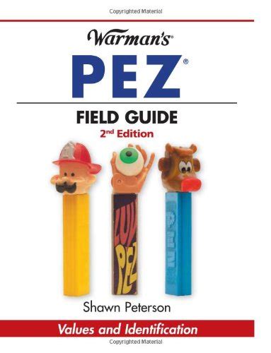 Buy Warman's PEZ Field Guide: Values and Identification (Warman's Field ...
