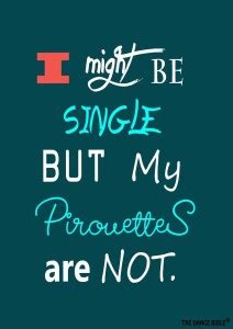 Roll over image to zoom in I Might Be Single - A3 Size Dance Poster ...