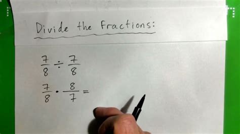 Divide Fractions: 7/8 divided by 7/8 - YouTube