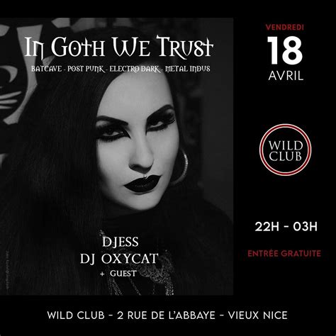 IN GOTH WE TRUST, WILD CLUB, Nice, 18 April to 19 April | AllEvents