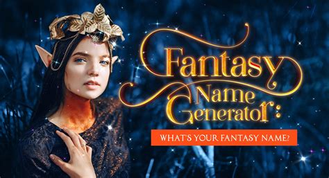 Fantasy Name Generator: What's Your Fantasy Name? | BrainFall