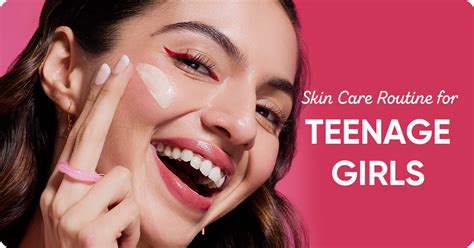 Best Skin Care Routine for Teenage Girls (AM & PM)