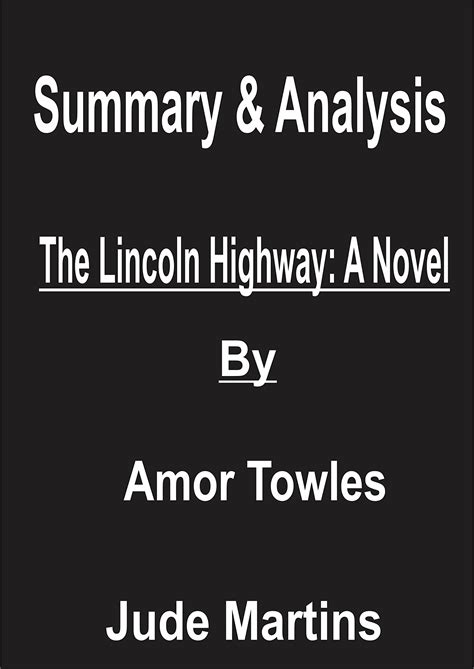 Summary & Analysis of The Lincoln’s Highway: A Novel By Amor Towles by ...