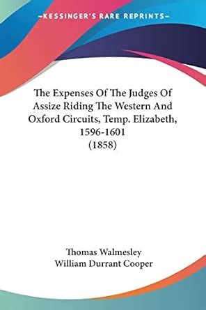 Buy The Expenses Of The Judges Of Assize Riding The Western And Oxford ...