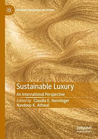 Sustainable Luxury: An International Perspective (Palgrave Advances in ...