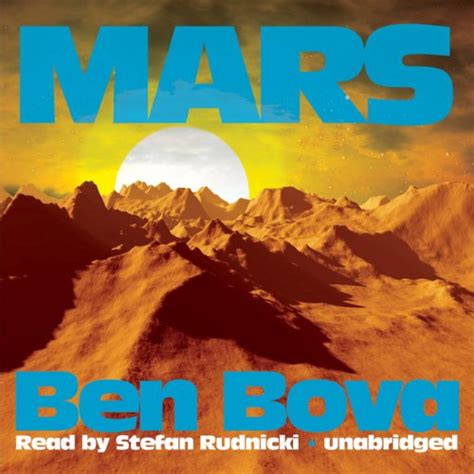 Mars (Audio Download): Ben Bova, Stefan Rudnicki, Blackstone Audio, Inc ...