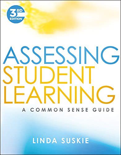 Assessing Student Learning: A Common Sense Guide eBook : Suskie, Linda ...