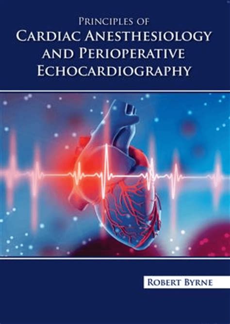 Buy PRINCIPLES OF CARDIAC ANESTHESIOLOGY AND PERIOPERATIVE ...