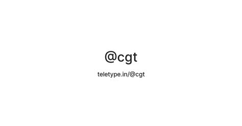 @cgt — Teletype