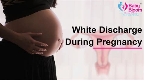 White Discharge During Pregnancy | BabyBloom IVF Hospital | Fertility ...