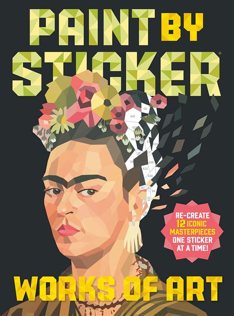 Paint by Sticker: Works of Art: Re-Create 12 Iconic Masterpieces One ...