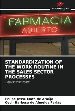 STANDARDIZATION OF THE WORK ROUTINE IN THE SALES SECTOR PROCESSES ...