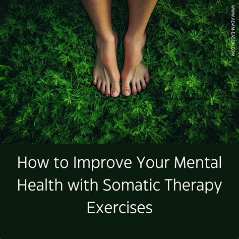 Somatic Therapy Exercises - Adam Eason