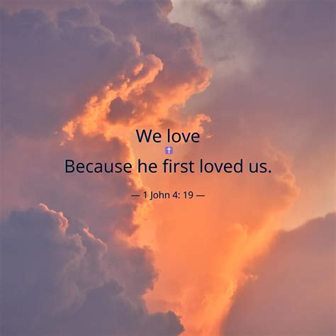 Because he love first – 1 John 4: 19 - Bible Portal