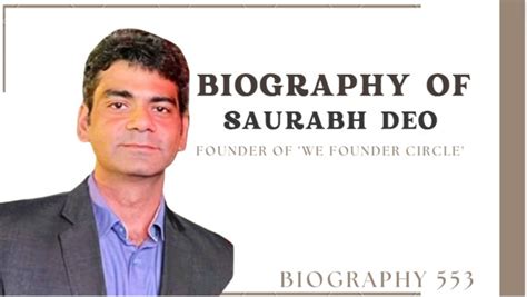Biography of Saurabh Deo: Founder of 'We Founder Circle' -Angel Investor