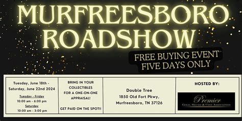 Murfreesboro, TN ROADSHOW: Free 5-Day Only Buying Event!, DoubleTree by Hilton Hotel ...