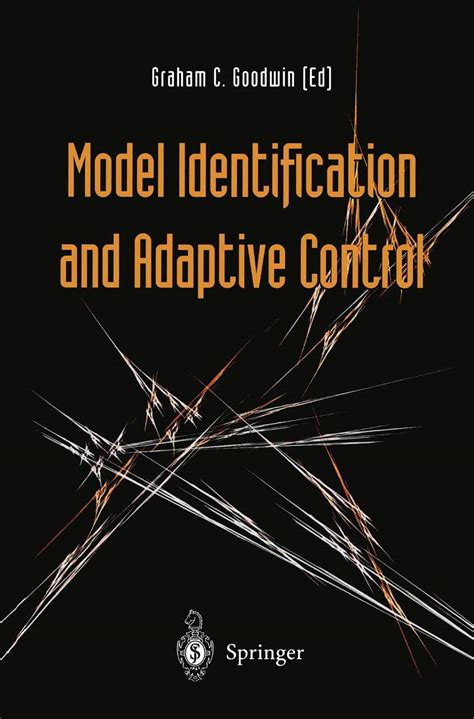 Buy Model Identification and Adaptive Control: From Windsurfing to ...