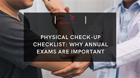 Physical Check Up Checklist: Why Annual Exams are Important - Healthier ...