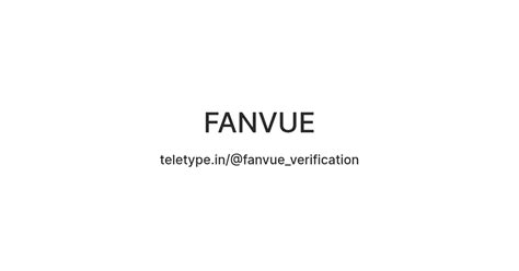 FANVUE — Teletype