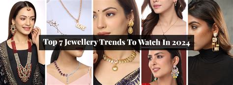 Top 7 Jewellery Trends to Watch in 2024