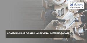 Compounding of Annual General meeting (AGM)