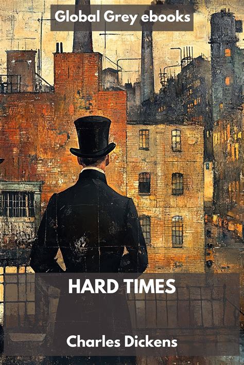 Hard Times by Charles Dickens, free ebook - Global Grey