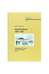 Buy Rural Paraguay, 1870-1932: No 66 (CLAS) Book Online at Low Prices ...