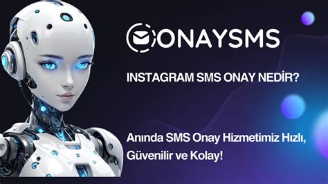 Instagram SMS Onay Nedir? | ONAYSMS