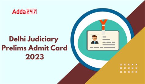 Delhi Judiciary Prelims Admit Card 2023 Out, Check Download Link