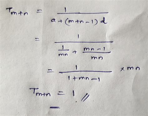 If mth term of a hp is n and nth term is m then (m+n)th term is ...