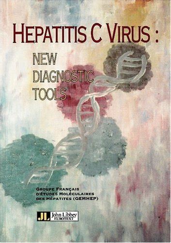 Buy Hepatitis C Virus: New Diagnostic Tools Book Online at Low Prices ...