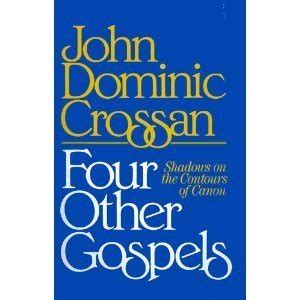 Buy Four Other Gospels: Shadows on the Contours of Canon Book Online at ...