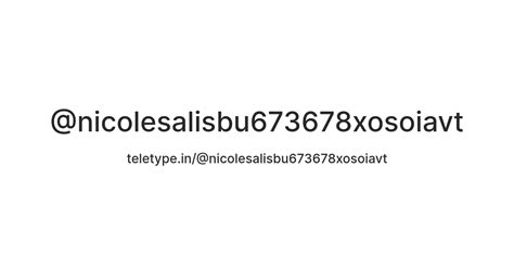 @nicolesalisbu673678xosoiavt — Teletype