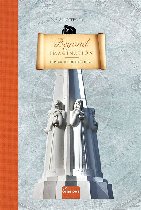 Beyond Imagination: Persecuted For Their Ideals (Forever Notebooks ...