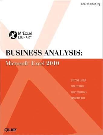 Buy Business Analysis: Microsoft Excel 2010 (MrExcel Library) Book ...