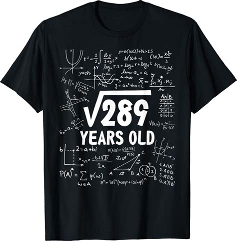 17th Birthday Square Root of 289 17 Yrs Years Old Boy Math T-Shirt ...