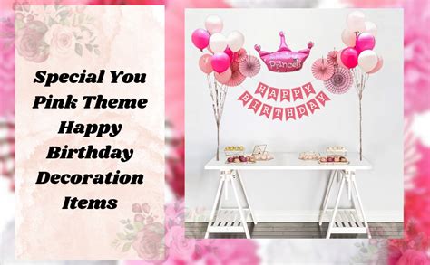 Special You Pink Theme Happy Birthday Decoration Items for Girls with ...