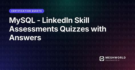 MySQL - LinkedIn Skill Assessments Quizzes with Answers | MeshWorld