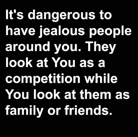 It's Dangerous To Have Jealous People Around You. Pictures, Photos, and Images for Facebook ...